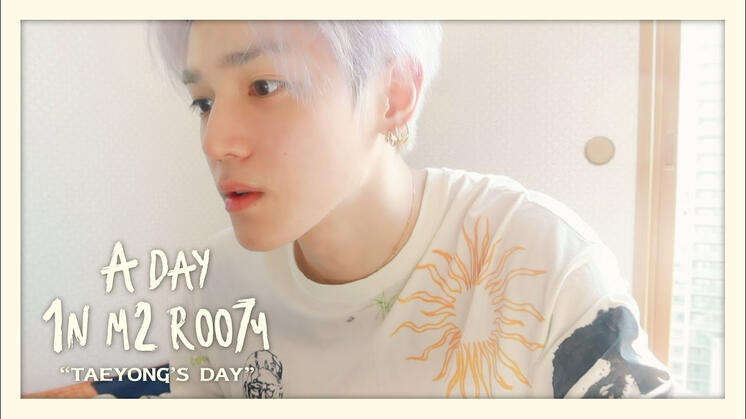 A DAY 1N M2 ROO7и TAEYONG’S DAY
