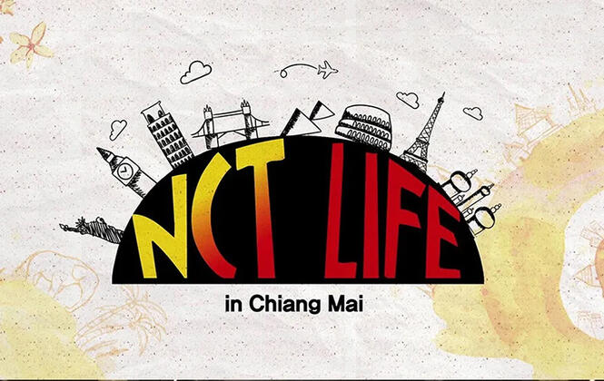 NCT Life in Chiang Mai