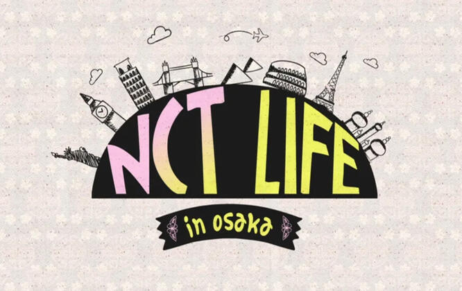 NCT Life in Osaka